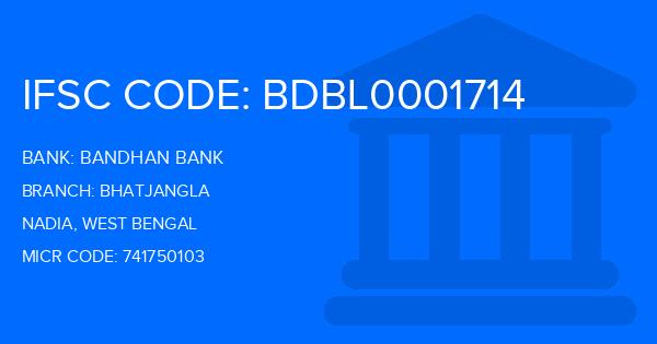 Bandhan Bank Bhatjangla Branch IFSC Code