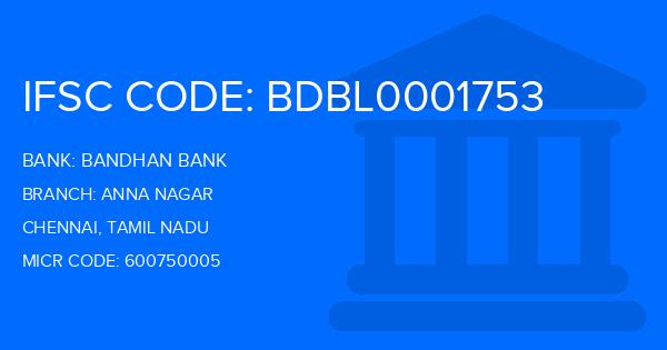 Bandhan Bank Anna Nagar Branch IFSC Code