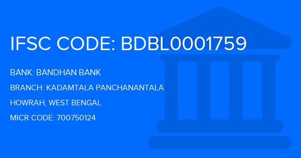 Bandhan Bank Kadamtala Panchanantala Branch IFSC Code