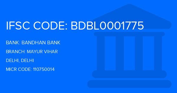 Bandhan Bank Mayur Vihar Branch IFSC Code