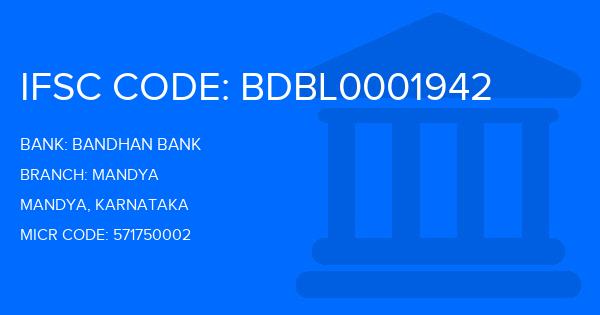 Bandhan Bank Mandya Branch IFSC Code