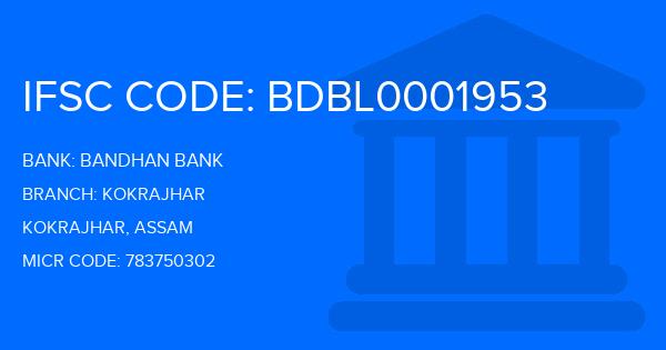 Bandhan Bank Kokrajhar Branch IFSC Code