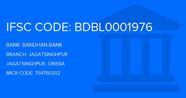 Bandhan Bank Jagatsinghpur Branch IFSC Code