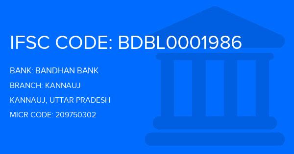 Bandhan Bank Kannauj Branch IFSC Code