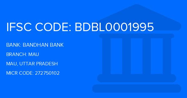 Bandhan Bank Mau Branch IFSC Code