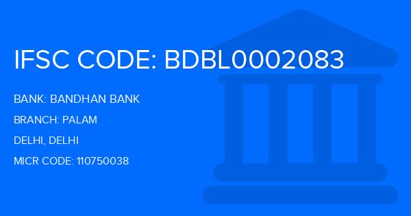 Bandhan Bank Palam Branch IFSC Code