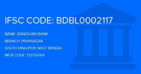 Bandhan Bank Pransagar Branch IFSC Code
