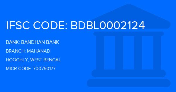 Bandhan Bank Mahanad Branch IFSC Code