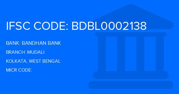 Bandhan Bank Mudali Branch IFSC Code