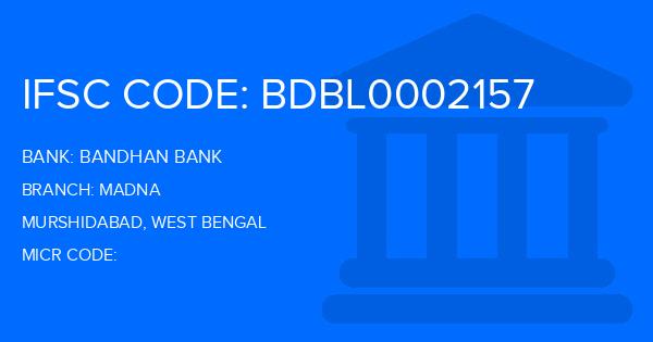 Bandhan Bank Madna Branch IFSC Code