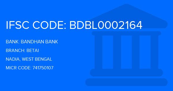 Bandhan Bank Betai Branch IFSC Code