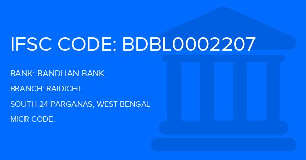 Bandhan Bank Raidighi Branch IFSC Code