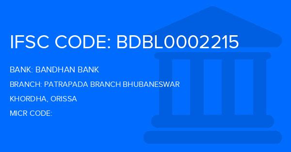 Bandhan Bank Patrapada Branch Bhubaneswar Branch IFSC Code