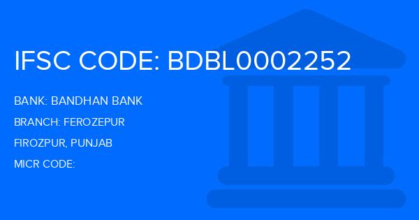 Bandhan Bank Ferozepur Branch IFSC Code