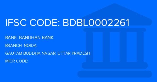 Bandhan Bank Noida Branch IFSC Code