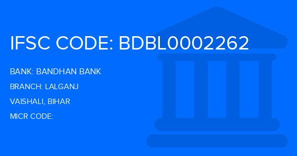 Bandhan Bank Lalganj Branch IFSC Code
