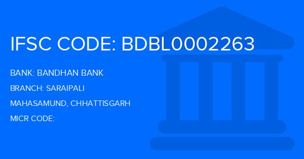 Bandhan Bank Saraipali Branch IFSC Code