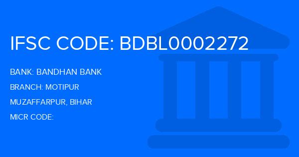 Bandhan Bank Motipur Branch IFSC Code
