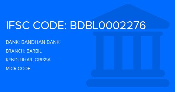 Bandhan Bank Barbil Branch IFSC Code