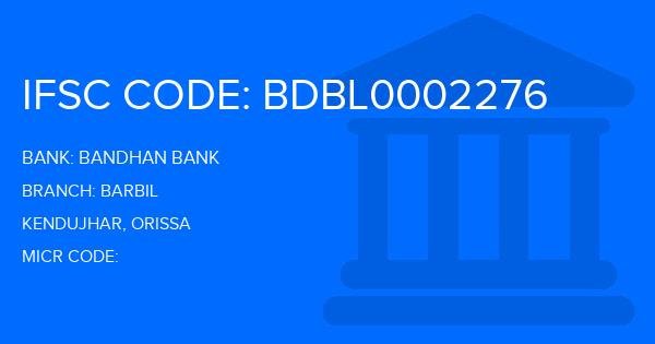 Bandhan Bank Barbil Branch IFSC Code