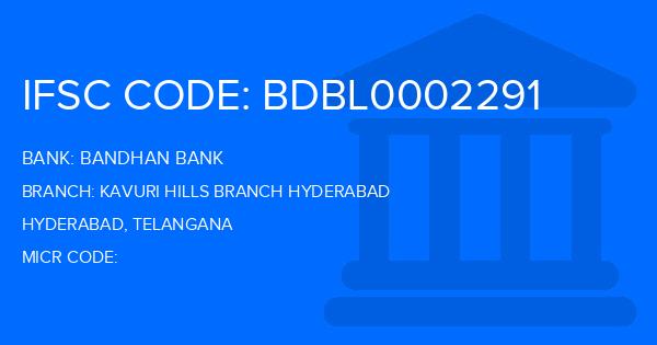 Bandhan Bank Kavuri Hills Branch Hyderabad Branch IFSC Code