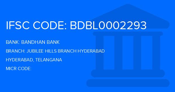Bandhan Bank Jubilee Hills Branch Hyderabad Branch IFSC Code