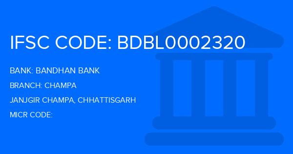 Bandhan Bank Champa Branch IFSC Code