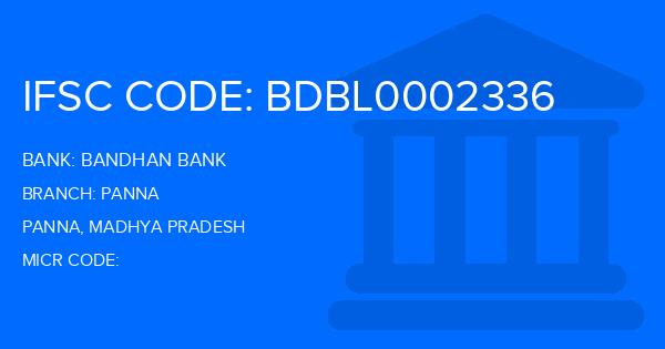 Bandhan Bank Panna Branch IFSC Code