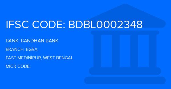 Bandhan Bank Egra Branch IFSC Code