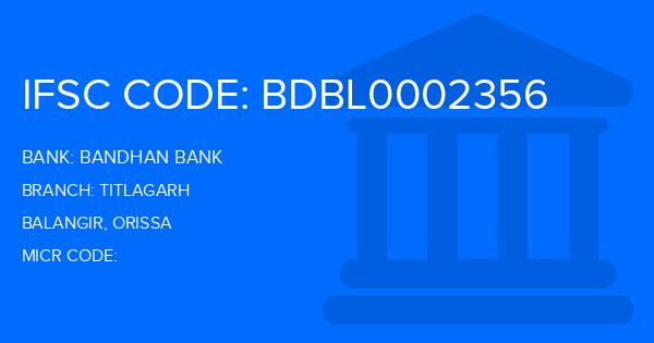 Bandhan Bank Titlagarh Branch IFSC Code