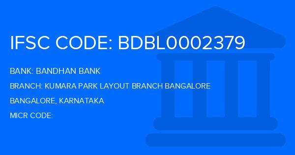 Bandhan Bank Kumara Park Layout Branch Bangalore Branch IFSC Code