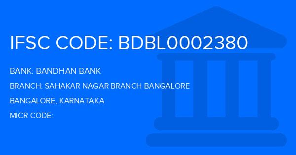 Bandhan Bank Sahakar Nagar Branch Bangalore Branch IFSC Code