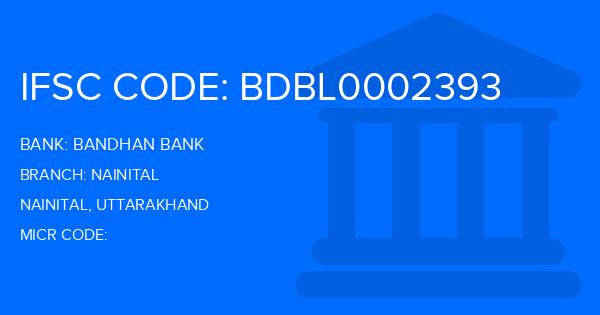 Bandhan Bank Nainital Branch IFSC Code