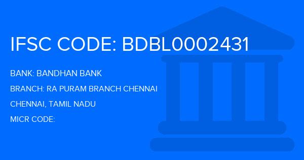 Bandhan Bank Ra Puram Branch Chennai Branch IFSC Code