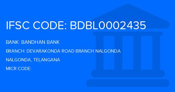 Bandhan Bank Devarakonda Road Branch Nalgonda Branch IFSC Code