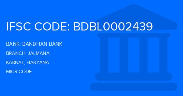 Bandhan Bank Jalmana Branch IFSC Code