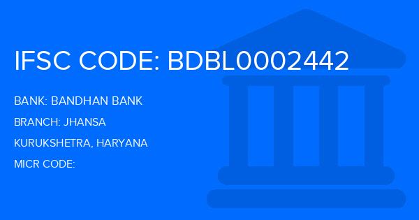 Bandhan Bank Jhansa Branch IFSC Code