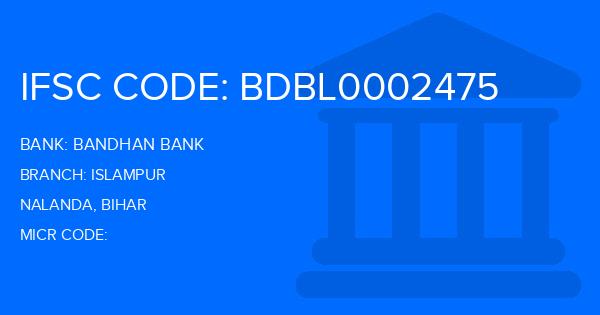 Bandhan Bank Islampur Branch IFSC Code