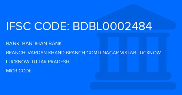 Bandhan Bank Vardan Khand Branch Gomti Nagar Vistar Lucknow Branch IFSC Code