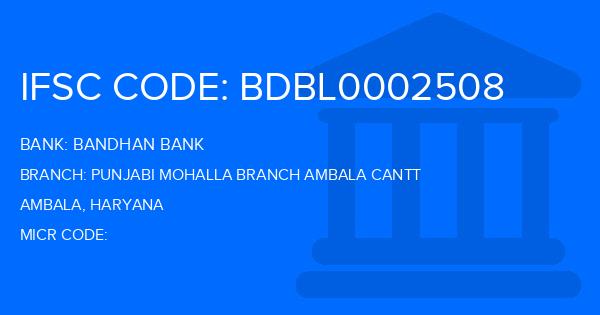 Bandhan Bank Punjabi Mohalla Branch Ambala Cantt Branch IFSC Code