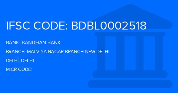 Bandhan Bank Malviya Nagar Branch New Delhi Branch IFSC Code