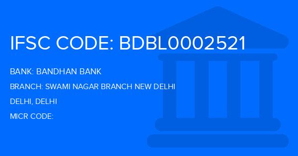 Bandhan Bank Swami Nagar Branch New Delhi Branch IFSC Code