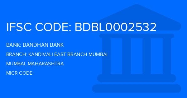 Bandhan Bank Kandivali East Branch Mumbai Branch IFSC Code