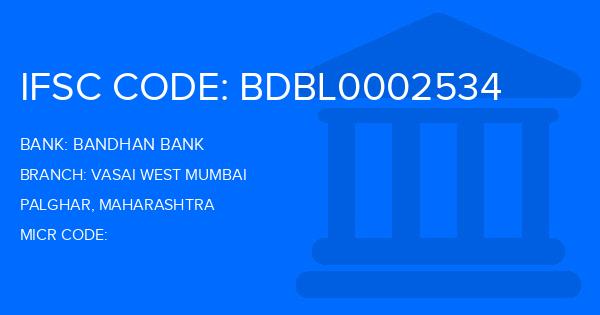 Bandhan Bank Vasai West Mumbai Branch IFSC Code