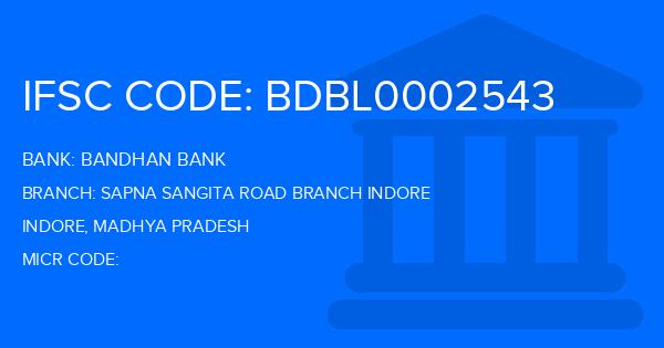 Bandhan Bank Sapna Sangita Road Branch Indore Branch IFSC Code