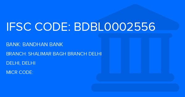Bandhan Bank Shalimar Bagh Branch Delhi Branch IFSC Code