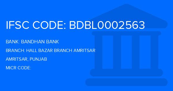 Bandhan Bank Hall Bazar Branch Amritsar Branch IFSC Code