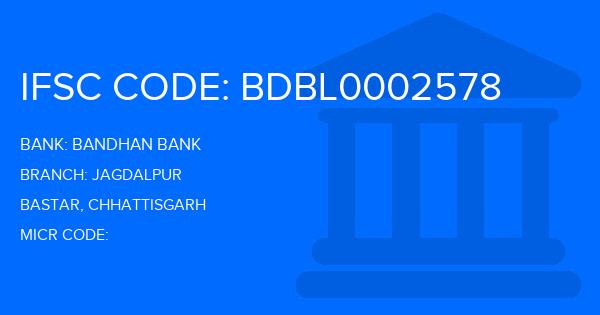 Bandhan Bank Jagdalpur Branch IFSC Code