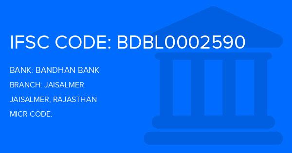 Bandhan Bank Jaisalmer Branch IFSC Code