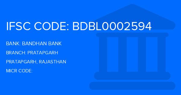 Bandhan Bank Pratapgarh Branch IFSC Code
